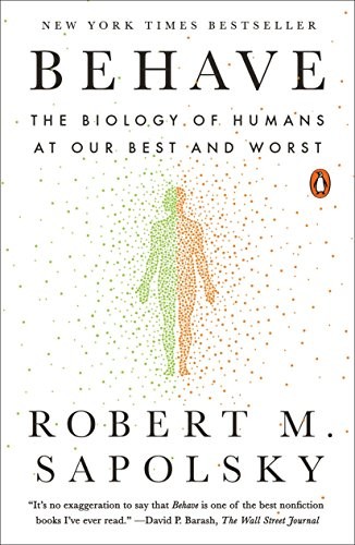Cover of the Penguin paperback edition of Behave by Robert M. Sapolsky, showing a human silhouette in a gradient of dots against a white background